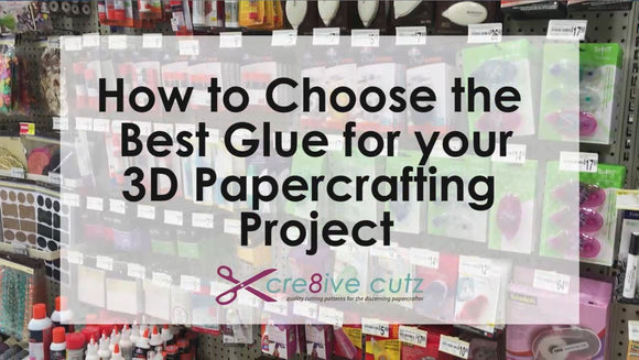 How to Choose the Best Glue for your 3D Papercrafting Project